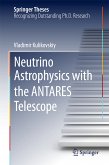 Neutrino Astrophysics with the ANTARES Telescope (eBook, PDF)