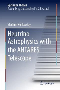 Neutrino Astrophysics with the ANTARES Telescope (eBook, PDF) - Kulikovskiy, Vladimir