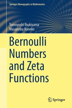 Bernoulli Numbers and Zeta Functions (eBook, PDF) - Arakawa, Tsuneo; Ibukiyama, Tomoyoshi; Kaneko, Masanobu