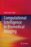 Computational Intelligence in Biomedical Imaging (eBook, PDF)