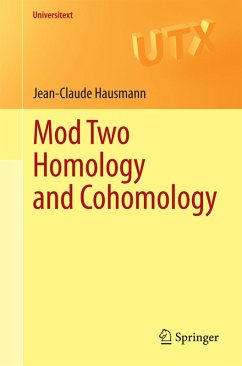 Mod Two Homology and Cohomology (eBook, PDF) - Hausmann, Jean-Claude