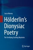 Hölderlin&quote;s Dionysiac Poetry (eBook, PDF)