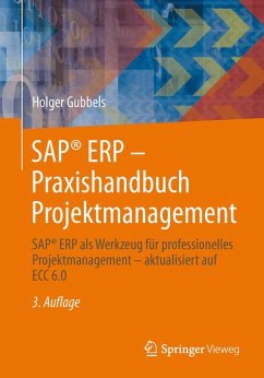SAP® ERP - Praxishandbuch Projektmanagement (eBook, PDF) - Gubbels, Holger