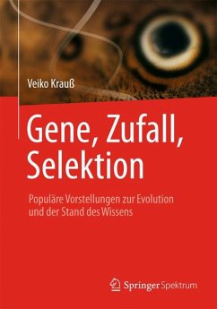 Gene, Zufall, Selektion (eBook, PDF) - Krauß, Veiko