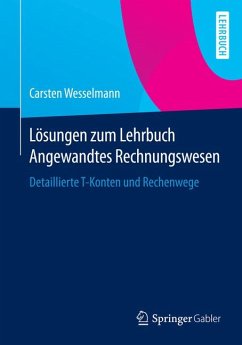 Lösungen zum Lehrbuch Angewandtes Rechnungswesen (eBook, PDF) - Wesselmann, Carsten