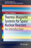 Thermo-Magnetic Systems for Space Nuclear Reactors (eBook, PDF)