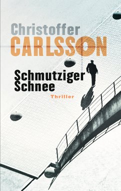 Schmutziger Schnee / Leo Junker Bd.2 (eBook, ePUB) - Carlsson, Christoffer