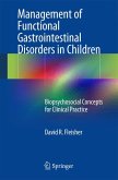 Management of Functional Gastrointestinal Disorders in Children (eBook, PDF)