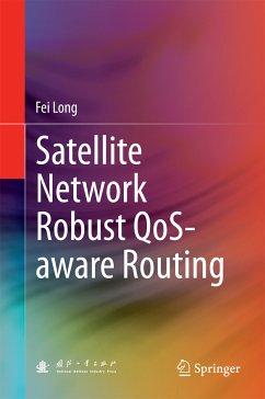 Satellite Network Robust QoS-aware Routing (eBook, PDF) - Long, Fei