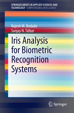 Iris Analysis for Biometric Recognition Systems (eBook, PDF) - Bodade, Rajesh M.; Talbar, Sanjay N.