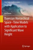 Bayesian Hierarchical Space-Time Models with Application to Significant Wave Height (eBook, PDF)