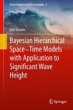 Bayesian Hierarchical Space-Time Models with Application to Significant Wave Height (eBook, PDF) - Vanem, Erik