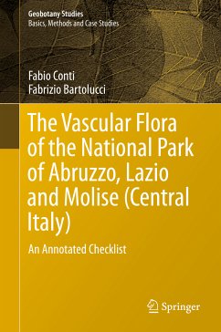 The Vascular Flora of the National Park of Abruzzo, Lazio and Molise (Central Italy) (eBook, PDF) - Conti, Fabio; Bartolucci, Fabrizio