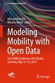 Modeling Mobility with Open Data (eBook, PDF)