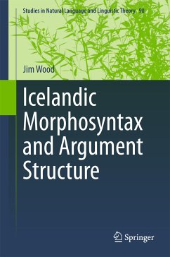 Icelandic Morphosyntax and Argument Structure (eBook, PDF) - Wood, Jim