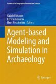 Agent-based Modeling and Simulation in Archaeology (eBook, PDF)