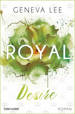 Royal Desire / Royals Saga Bd.2 (eBook, ePUB) - Lee, Geneva