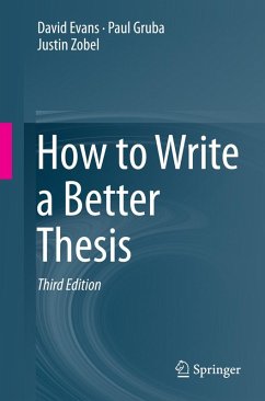 How to Write a Better Thesis (eBook, PDF) - Evans, David; Gruba, Paul; Zobel, Justin
