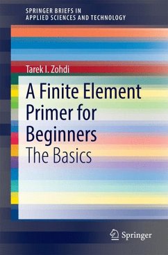 A Finite Element Primer for Beginners (eBook, PDF) - Zohdi, Tarek I.