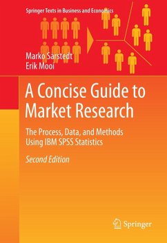 A Concise Guide to Market Research (eBook, PDF) - Sarstedt, Marko; Mooi, Erik
