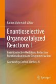 Enantioselective Organocatalyzed Reactions I (eBook, PDF)