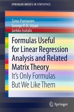 Formulas Useful for Linear Regression Analysis and Related Matrix Theory (eBook, PDF) - Puntanen, Simo; Styan, George P. H.; Isotalo, Jarkko