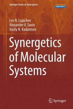 Synergetics of Molecular Systems (eBook, PDF) - Lupichev, Lev N.; Savin, Alexander V.; Kadantsev, Vasiliy N.