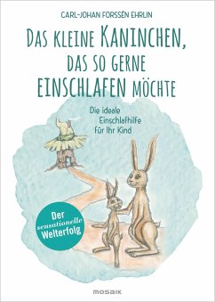 Das kleine Kaninchen, das so gerne einschlafen möchte (eBook, ePUB) - Forssén Ehrlin, Carl-Johan