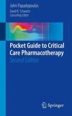 Pocket Guide to Critical Care Pharmacotherapy (eBook, PDF) - Papadopoulos, John
