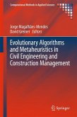 Evolutionary Algorithms and Metaheuristics in Civil Engineering and Construction Management (eBook, PDF)