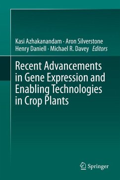 Recent Advancements in Gene Expression and Enabling Technologies in Crop Plants (eBook, PDF)