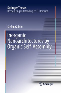 Inorganic Nanoarchitectures by Organic Self-Assembly (eBook, PDF) - Guldin, Stefan