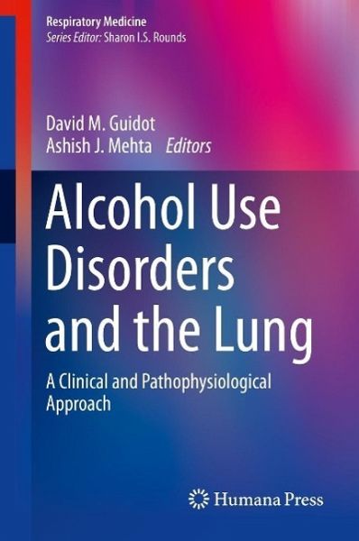 Alcohol Use Disorders and the Lung (eBook, PDF)