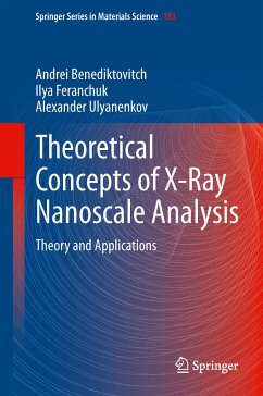 Theoretical Concepts of X-Ray Nanoscale Analysis (eBook, PDF) - Benediktovich, Andrei; Feranchuk, Ilya; Ulyanenkov, Alexander