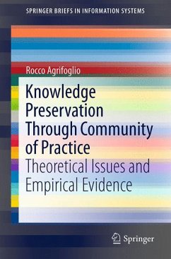 Knowledge Preservation Through Community of Practice (eBook, PDF) - Agrifoglio, Rocco
