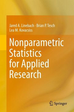 Nonparametric Statistics for Applied Research (eBook, PDF) - Linebach, Jared A.; Tesch, Brian P.; Kovacsiss, Lea M.