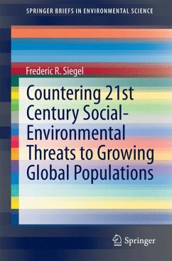 Countering 21st Century Social-Environmental Threats to Growing Global Populations (eBook, PDF) - Siegel, Frederic R.