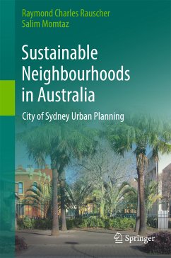 Sustainable Neighbourhoods in Australia (eBook, PDF) - Rauscher, Raymond Charles; Momtaz, Salim