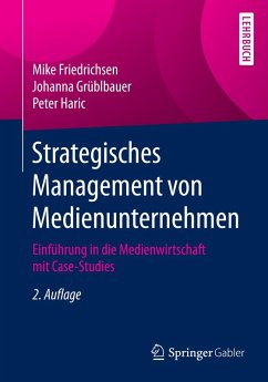 Strategisches Management von Medienunternehmen (eBook, PDF) - Friedrichsen, Mike; Grüblbauer, Johanna; Haric, Peter
