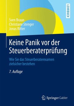Keine Panik vor der Steuerberaterprüfung (eBook, PDF) - Braun, Sven; Stenger, Christiane; Ritter, Jonas