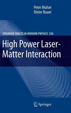 High Power Laser-Matter Interaction (eBook, PDF) - Mulser, Peter; Bauer, Dieter