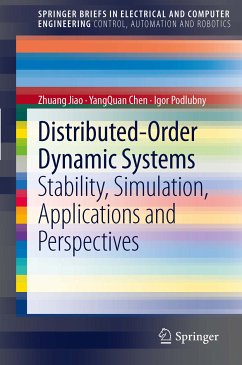 Distributed-Order Dynamic Systems (eBook, PDF) - Jiao, Zhuang; Chen, YangQuan; Podlubny, Igor