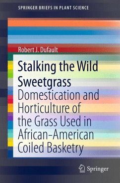 Stalking the Wild Sweetgrass (eBook, PDF) - Dufault, Robert J.