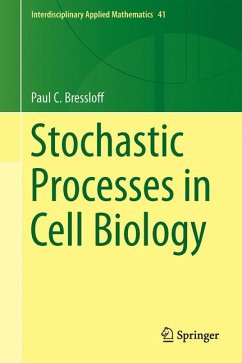 Stochastic Processes in Cell Biology (eBook, PDF) - Bressloff, Paul C.