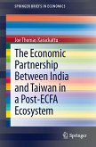 The Economic Partnership Between India and Taiwan in a Post-ECFA Ecosystem (eBook, PDF)