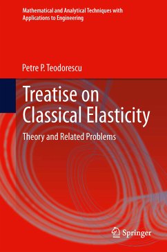 Treatise on Classical Elasticity (eBook, PDF) - Teodorescu, Petre P.