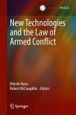 New Technologies and the Law of Armed Conflict (eBook, PDF)