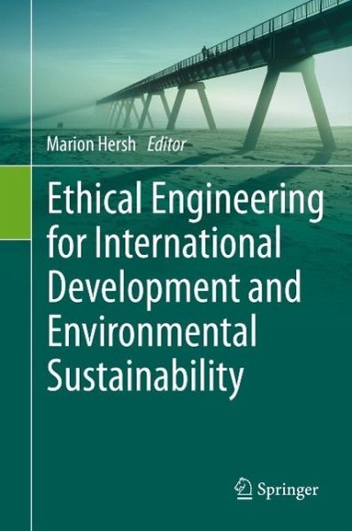 Ethical Engineering for International Development and Environmental Sustainability (eBook, PDF) Ethical Engineering for International Development and Environmental Sustainability (eBook, PDF)