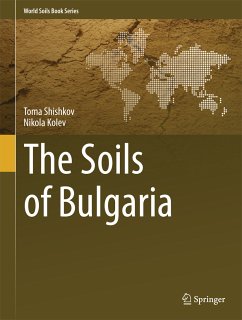 The Soils of Bulgaria (eBook, PDF) - Shishkov, Toma; Kolev, Nikola