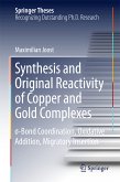 Synthesis and Original Reactivity of Copper and Gold Complexes (eBook, PDF)